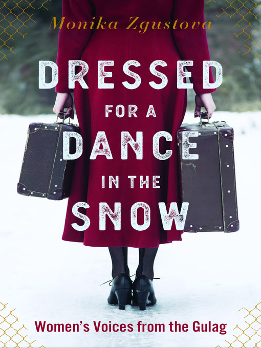 Title details for Dressed for a Dance in the Snow by Monika Zgustova - Available